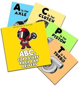 FAST KIDS CLUB ABC'S FOR FUTURE RACE CAR DRIVERS ALPHABET BOOK