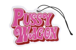 P*ssy Wagon Car Air Freshener – New Car Scent
